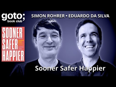 Better Value Sooner Safer Happier • Simon Rohrer & Eduardo da Silva • GOTO 2025