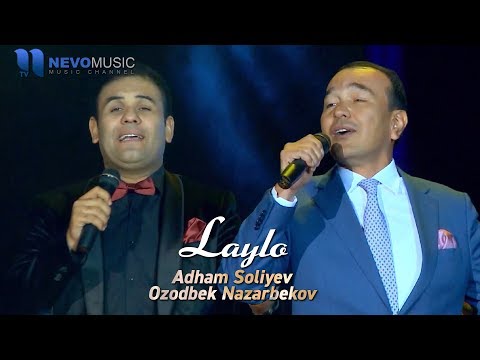 Adham Soliyev & Ozodbek Nazarbekov - Laylo (concert version)