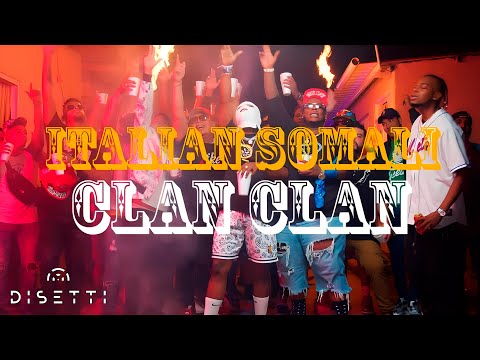 Italian Somali - Clan Clan Ft JeanBrian, Nizze, NerryMoney, Chris, Khalinz, FortyFive, Yng Streetz