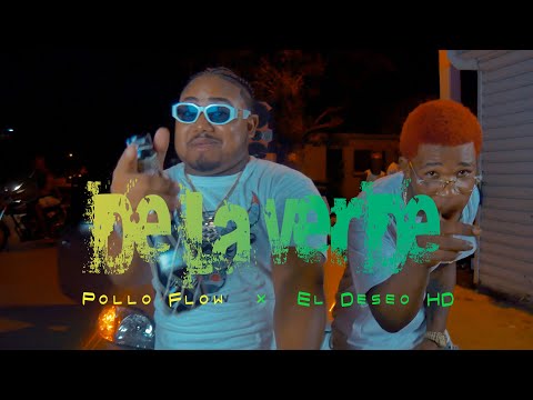 Pollo Flow - De La Verde Ft. El Deseo HD (Video Oficial)