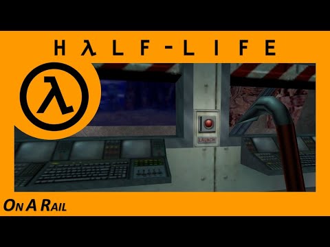 Half-Life - Chapter 8: On a Rail (Walkthrough)