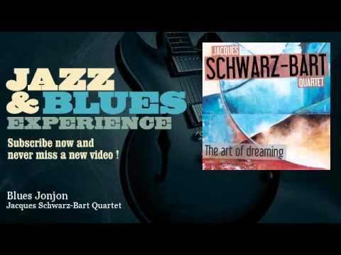 Jacques Schwarz-Bart Quartet - Blues Jonjon