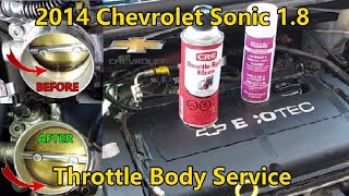 2014 Chevrolet Sonic 1.8 - Throttle Body Service