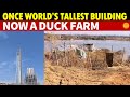 Once the World’s Tallest Building, Now Used for Duck Farming, China Has 20M Unfinished Buildings