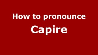 How to pronounce Capire