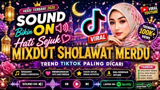 Download lagu KUMPULAN MIXDUT SHOLAWAT MERDU TERBARU 2026✨VIRAL TIKTOK, ADEM DAN MENYENTUH KALBU mp3