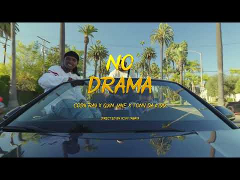 Cody Ray - No Drama (feat. Quin Jaye & Tony Da Kidd)