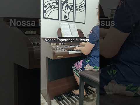 Nossa Esperança é Jesus Desafio 365 dias/365 hinos Dia 301/365#orgaotokai #tokaiteclas