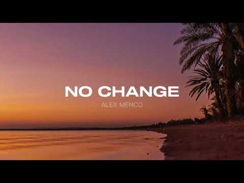 Alex Menco - No Change / Deep House, Emotional Beats