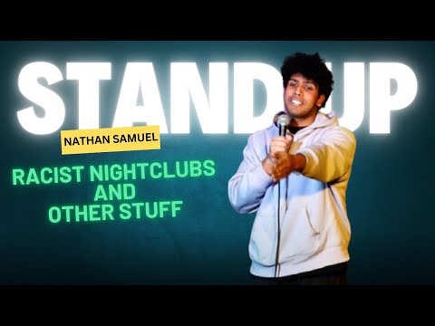 Racist Nightclubs and other stuff | Nathan Samuel