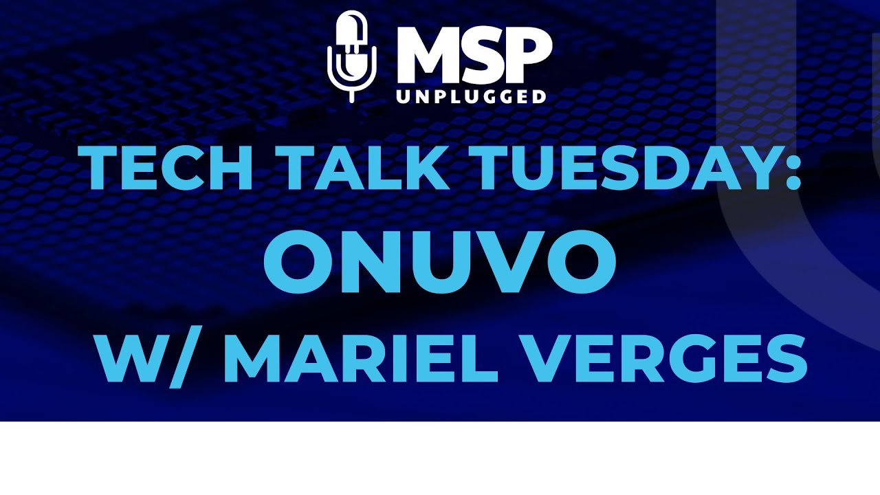 Tech Talk Tuesday - Mariel Verges - Onvos