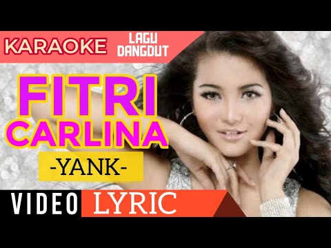 Fitri Carlina - Yank - Video Lirik Karaoke Lagu Dangdut Terbaru - NSTV