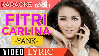 Download lagu Fitri Carlina - Yank - Video Lirik Karaoke Lagu Dangdut Terbaru - NSTV mp3