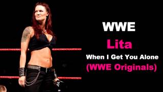 WWE Lita - When I Get You Alone