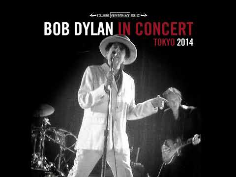 Bob Dylan - Live In Tokyo 2014 (2024 Remix)