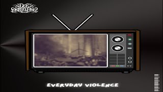 Everyday Violence