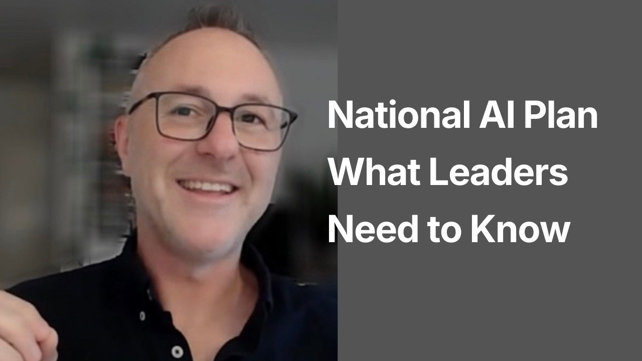 What Australia’s National AI Plan Means for Leaders