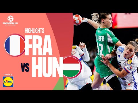 France 🆚 Hungary | Highlights | Women’s EHF EURO 2024