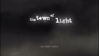 初コラボ the town of light:体験版 part1