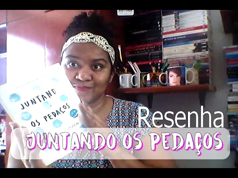 Resenha: Juntando os Pedaços