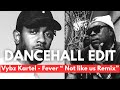 Vybz Kartel Fever ALEO NOT LIKE US DANCEHALL REMIX