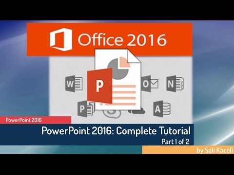 PowerPoint 2016 Tutorial: A Tutorial for Absolute Beginner - Part 1 of 2