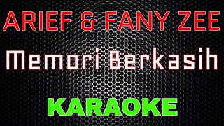 Download lagu Arief Ft. Fany Zee - Memori Berkasih [Karaoke]  NADA RENDAH | LMusical mp3