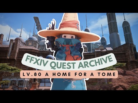 Black Mage: Lv.80 A Home for a Tome | FFXIV Quest Archive | No Commentary