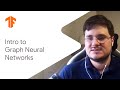 Intro to graph neural networks (ML Tech Talks)