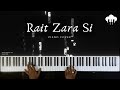 Rait Zara Si Piano Cover Arijit Singh Aakash Desai