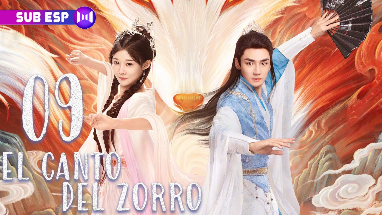 【SUB ESP】El Canto del Zorro EP09 | La diosa y el demonio zorro de enamoran 🦊❤️😇