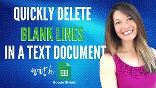 Quickly Delete Extra Lines in a Text Document with Google Sheets