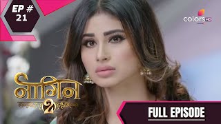 Naagin - Season 2  नागिन  Episode 21