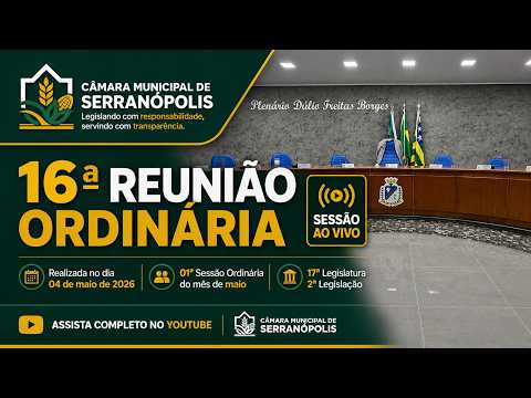 16ª Sessão Ordinária de 2026 – Câmara Municipal de Serranópolis GO