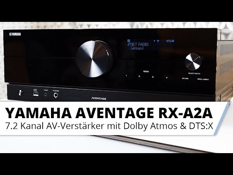 Vorstellung: Yamaha AVENTAGE RX-A2A 7.2 Kanal AV-Receiver mit Dolby Atmos und HDMI 2.1
