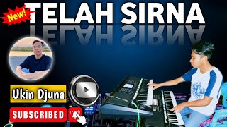 Download lagu TELAH SIRNA LAGU POP ELEKTON TERBAIK COVER UKIN DJUNA mp3