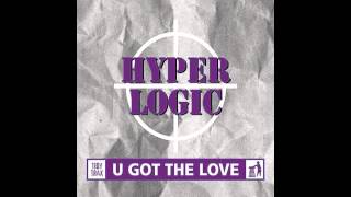 Hyperlogic - U Got The Love (Original Mix) [Tidy]