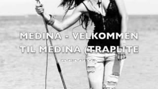 Medina - velkommen til medina (traplite remix)