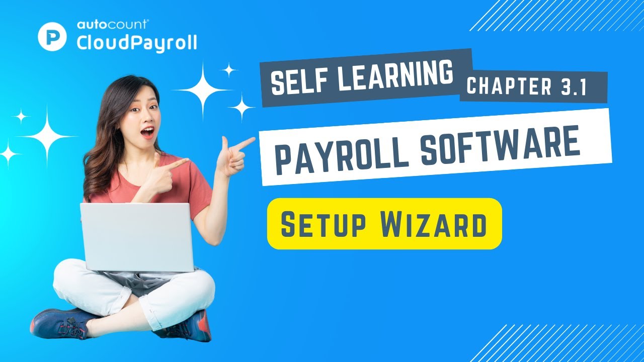 Cloud Payroll (Self Learning) - Setup Wizard【Malay + 中文 subtitle available】