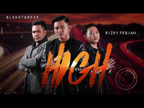 Rizky Febian - High with Blakat & Bear (Official Audio)