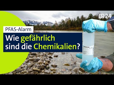 PFAS in Boden und Wasser nachgewiesen: Mehrere Regionen in Bayern betroffen | BR24
