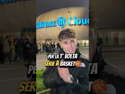 1° PARTITA di BASKET della SERIE A😍