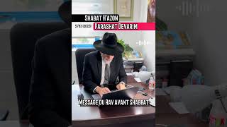 Shabat H’azon / Parashat Devarim 5783 (2023) - MESSAGE DU RAV AVANT SHABAT