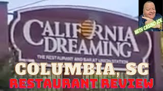 California Dreaming Columbia SC. Restaurant Review