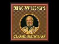 Classic Bluegrass [1989] - Mac Wiseman