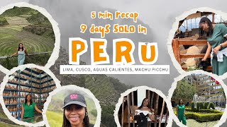 Solo in Peru | 5 min recap - Machu Picchu, hotels, costs, general experience