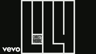 Christy Moore - Lily (Album Commentary)