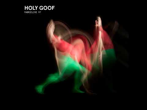 Fabriclive 97 - Holy Goof (2018) HD