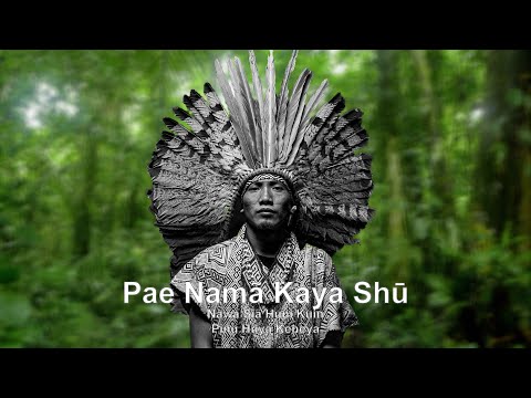 Pae Namã Kaya Shū - Nawa Siã Huni Kuin - Pinu Huya Keneya (Casa Hairá)