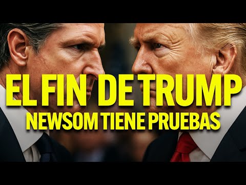 Trump está acabado con la bomba que Gavin Newsom acaba de soltar